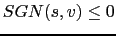 $SGN (s,v) \leq 0$