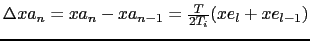 $\Delta xa_{n} = xa_{n} - xa_{n-1} = \frac {T}{2 T_i} (xe_{l}+xe_{l-1})$