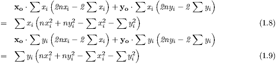     ∑     (        ∑    )       ∑     (        ∑    )
xo ⋅   xi  2nxi - 2   xi  +  yo ⋅   xi 2nyi - 2   yi                     (1.8)
